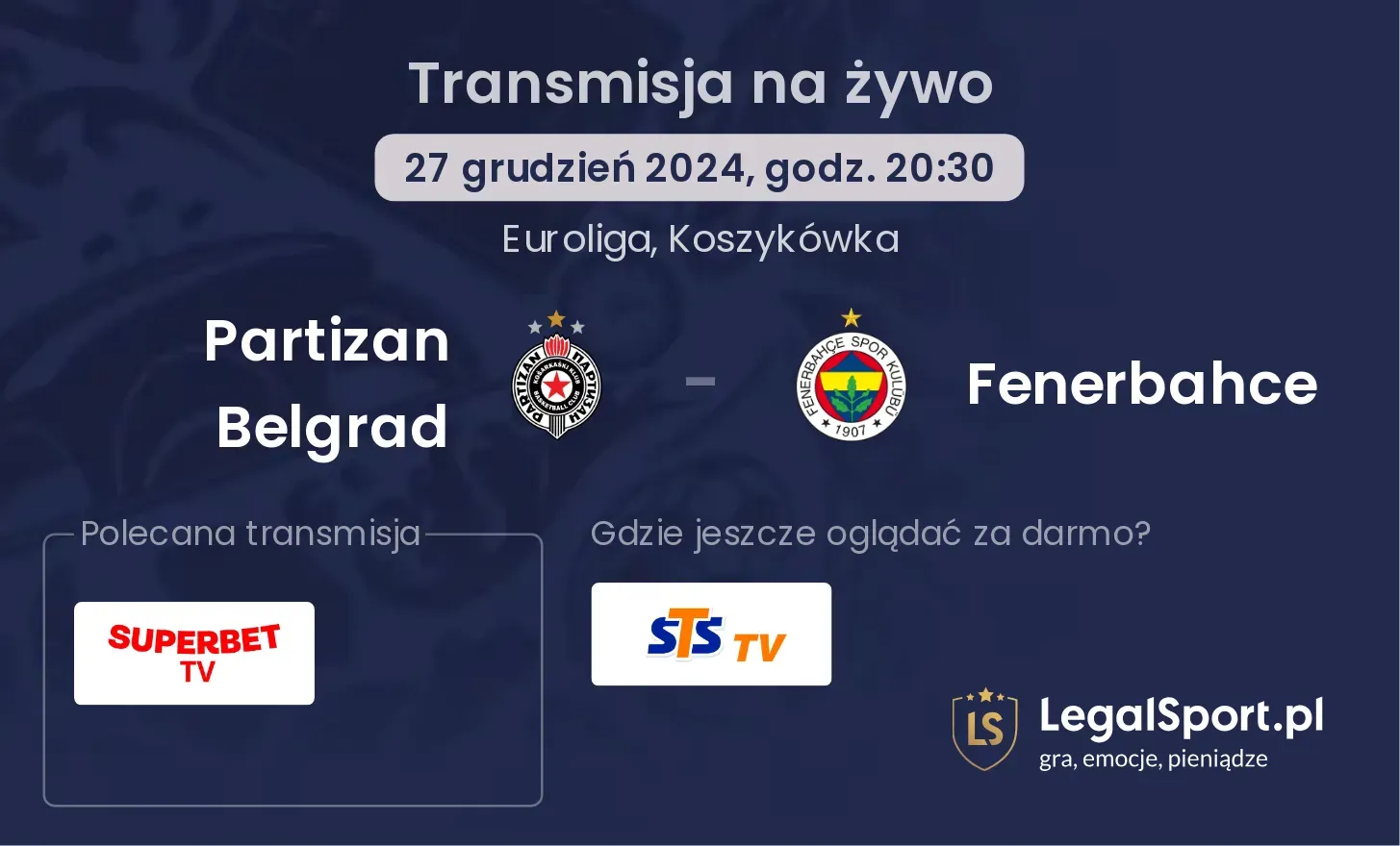 Partizan Belgrad - Fenerbahce gdzie oglądać transmisję?