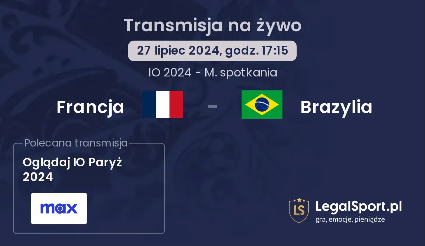 Francja - Brazylia gdzie oglądać? Transmisja online za darmo (27.07, godz. 17:15)