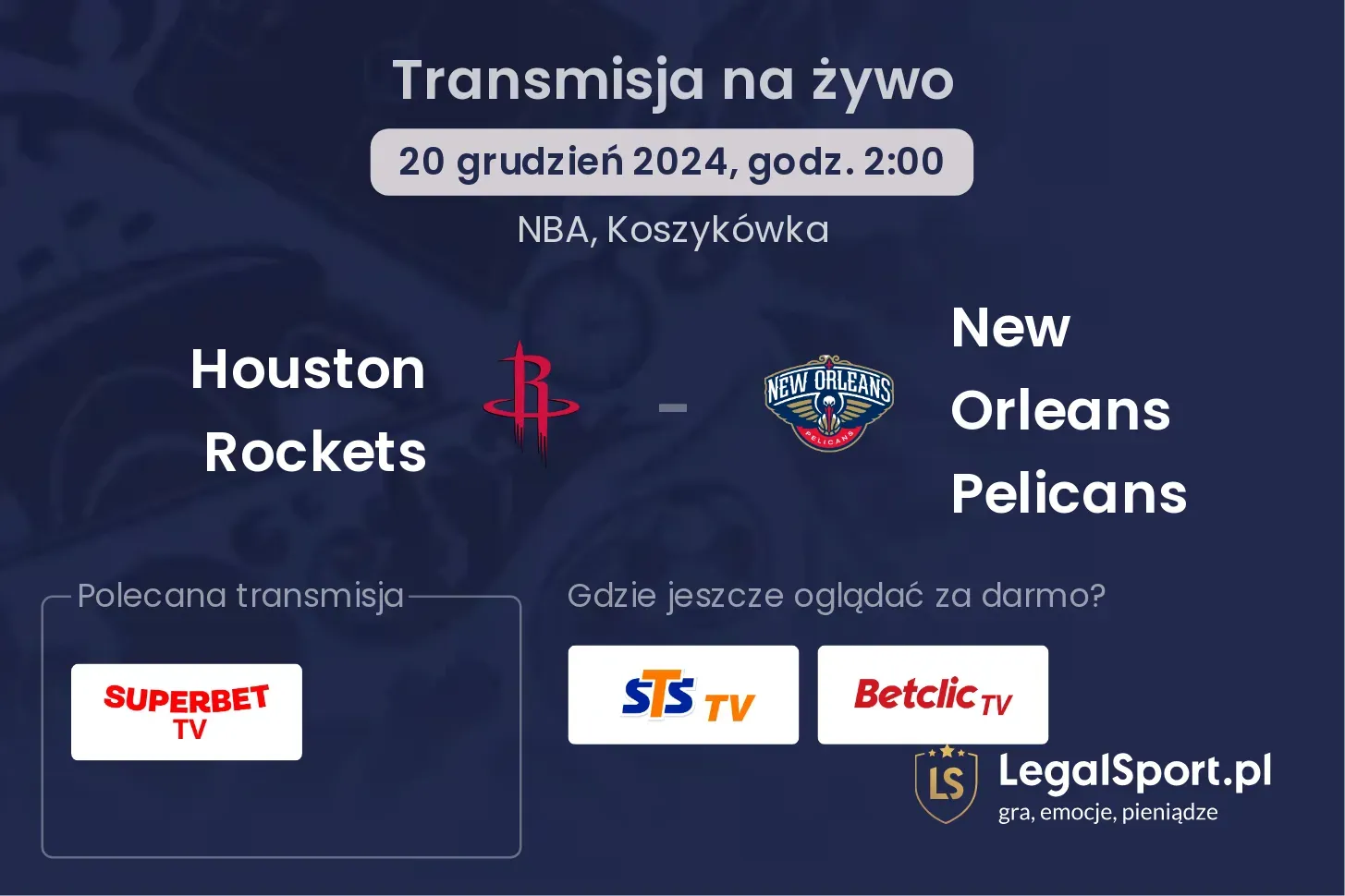 Houston Rockets - New Orleans Pelicans transmisja na żywo