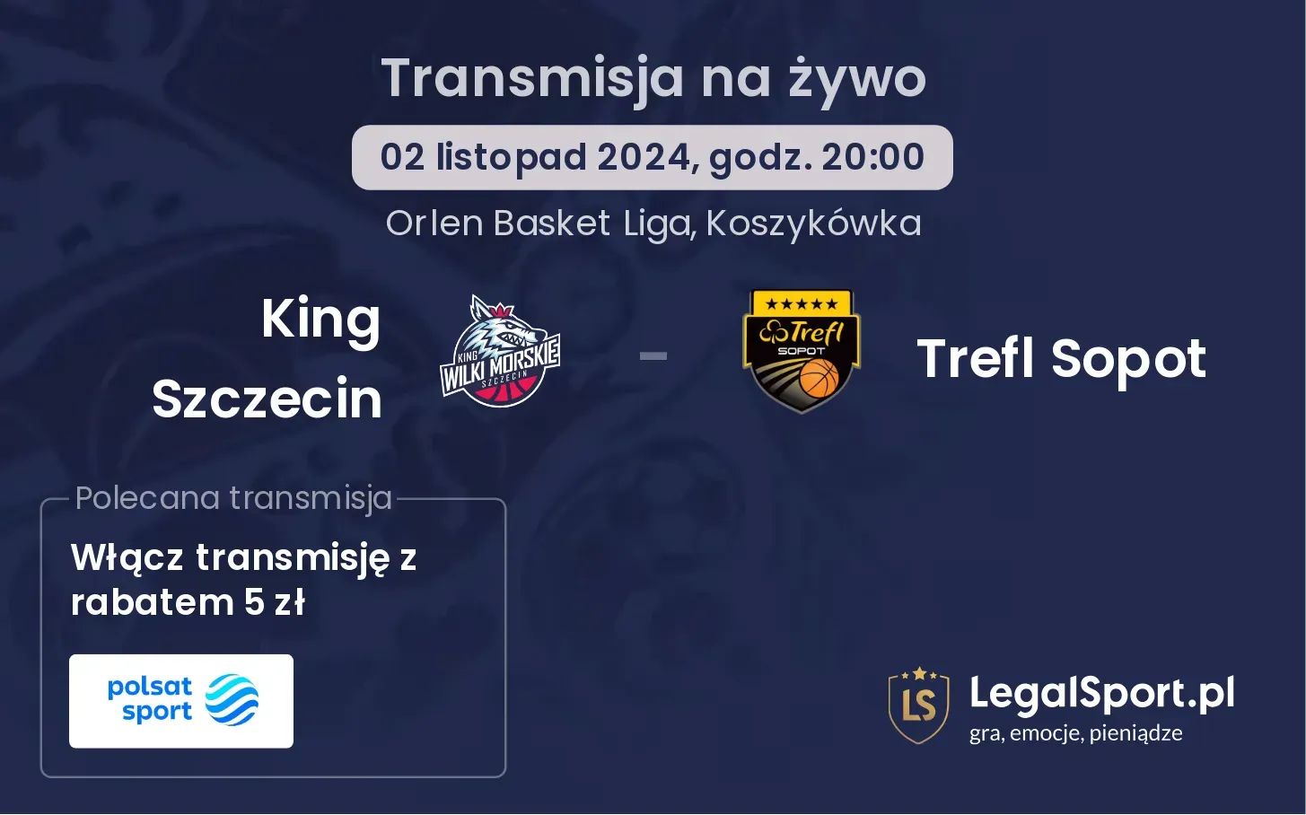 King Szczecin - Trefl Sopot transmisja na żywo