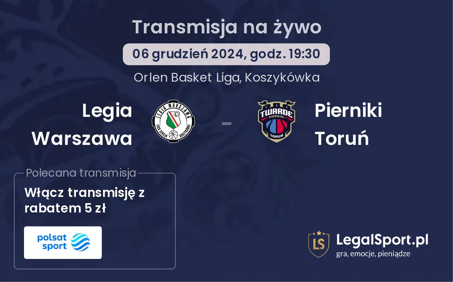 Legia Warszawa - Pierniki Toruń transmisja na żywo