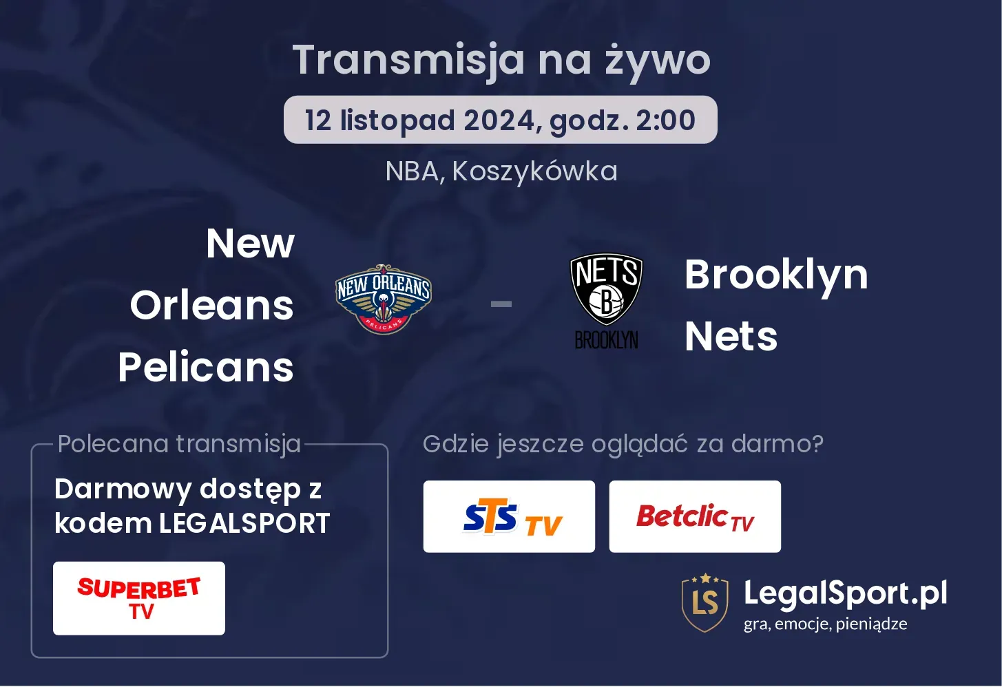 New Orleans Pelicans - Brooklyn Nets transmisja na żywo