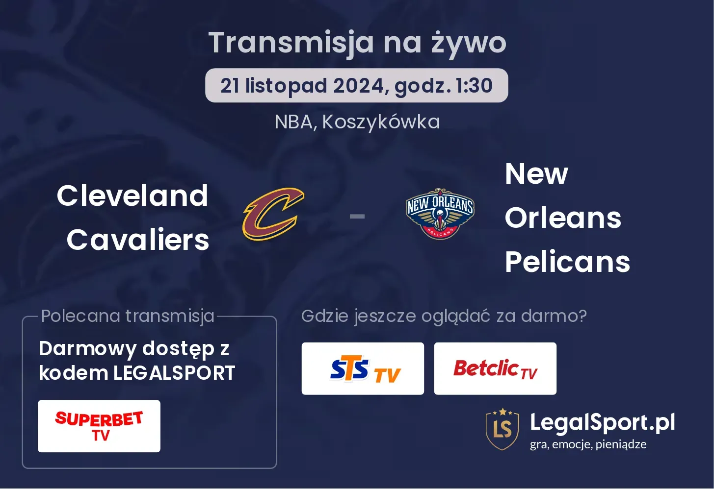 Cleveland Cavaliers - New Orleans Pelicans gdzie oglądać? 21.11, godz. 01:30