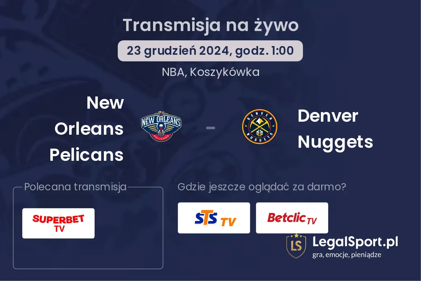 New Orleans Pelicans - Denver Nuggets gdzie oglądać?