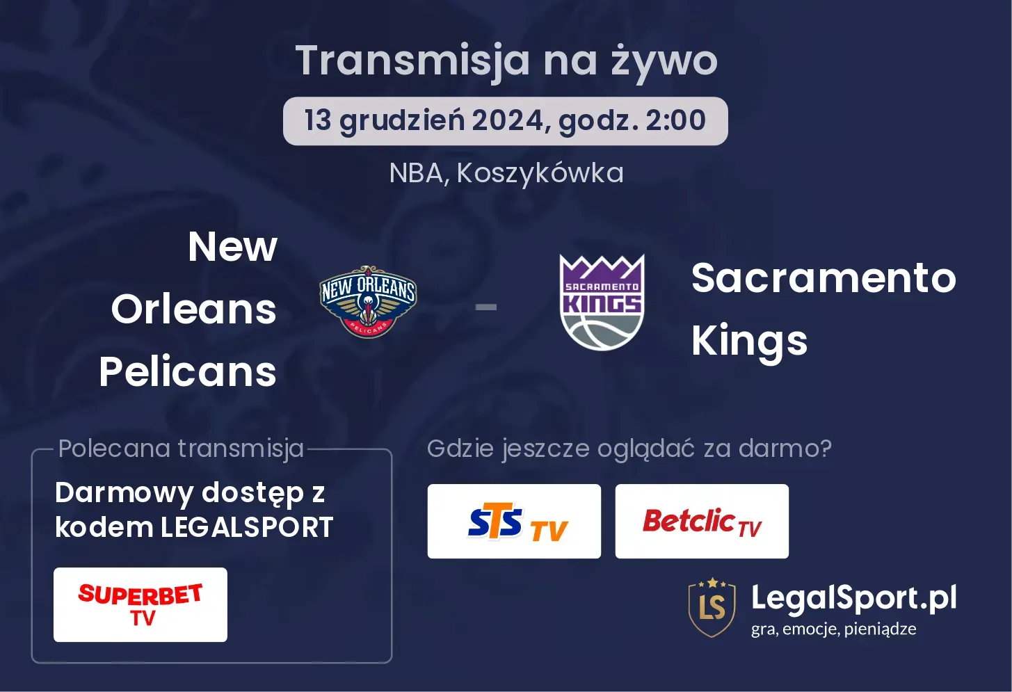 New Orleans Pelicans - Sacramento Kings transmisja na żywo