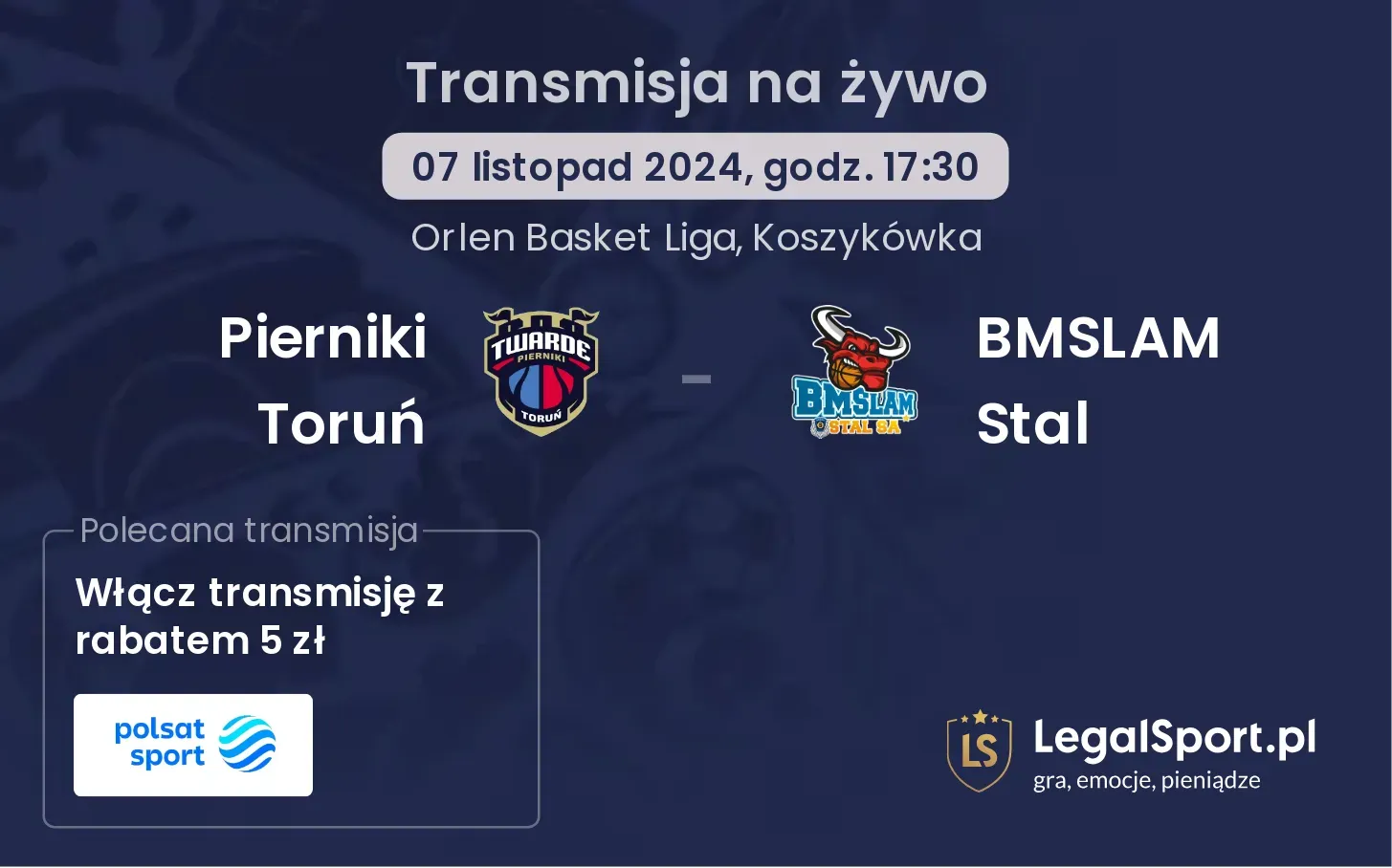 Pierniki Toruń - BMSLAM Stal gdzie oglądać? 07.11, godz. 17:30