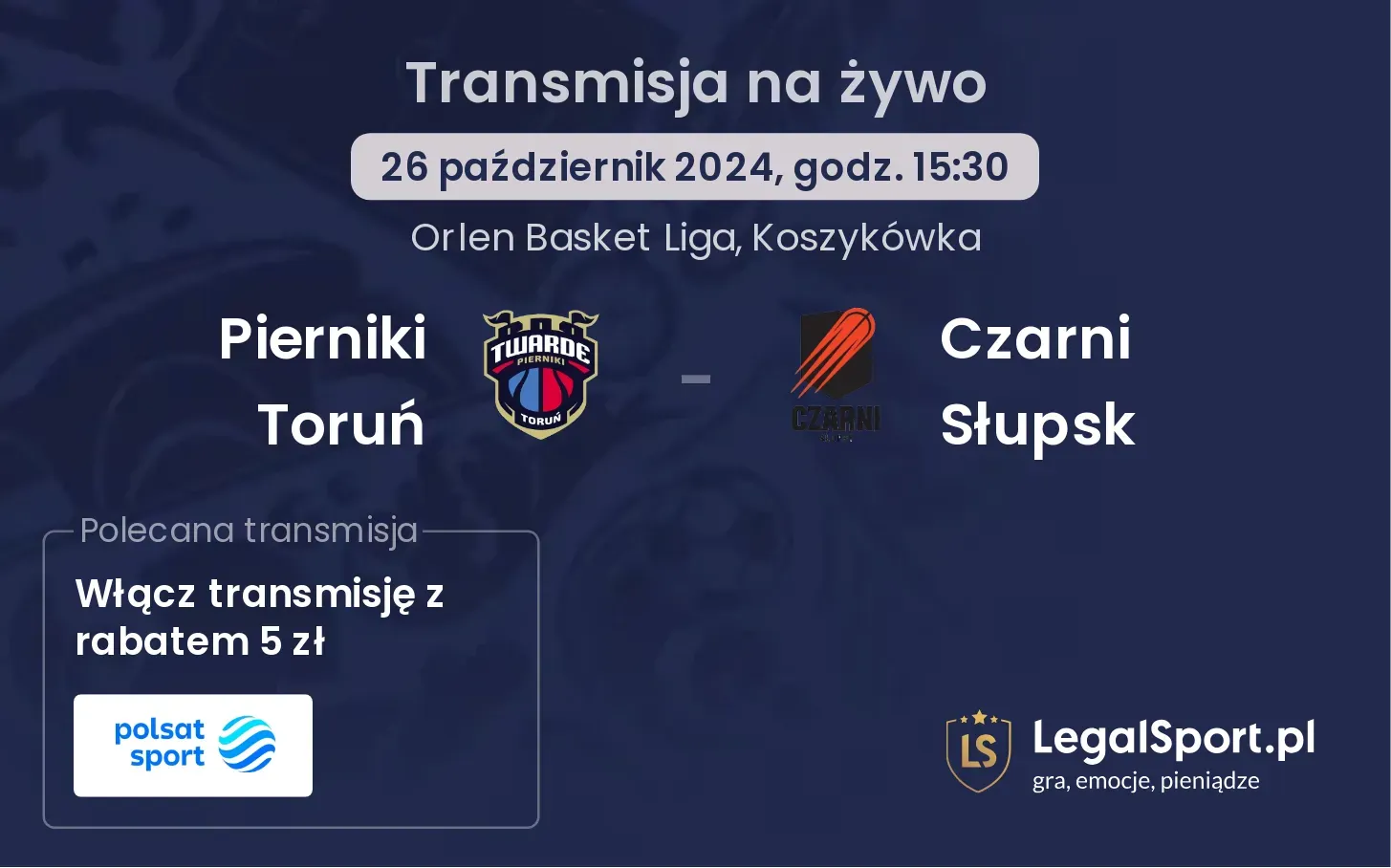 Pierniki Toruń - Czarni Słupsk gdzie oglądać? 26.10, godz. 15:30