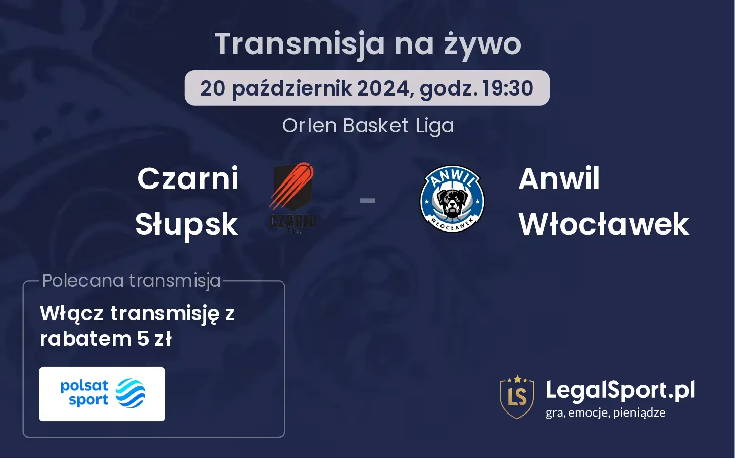 Czarni Słupsk - Anwil Włocławek transmisja na żywo