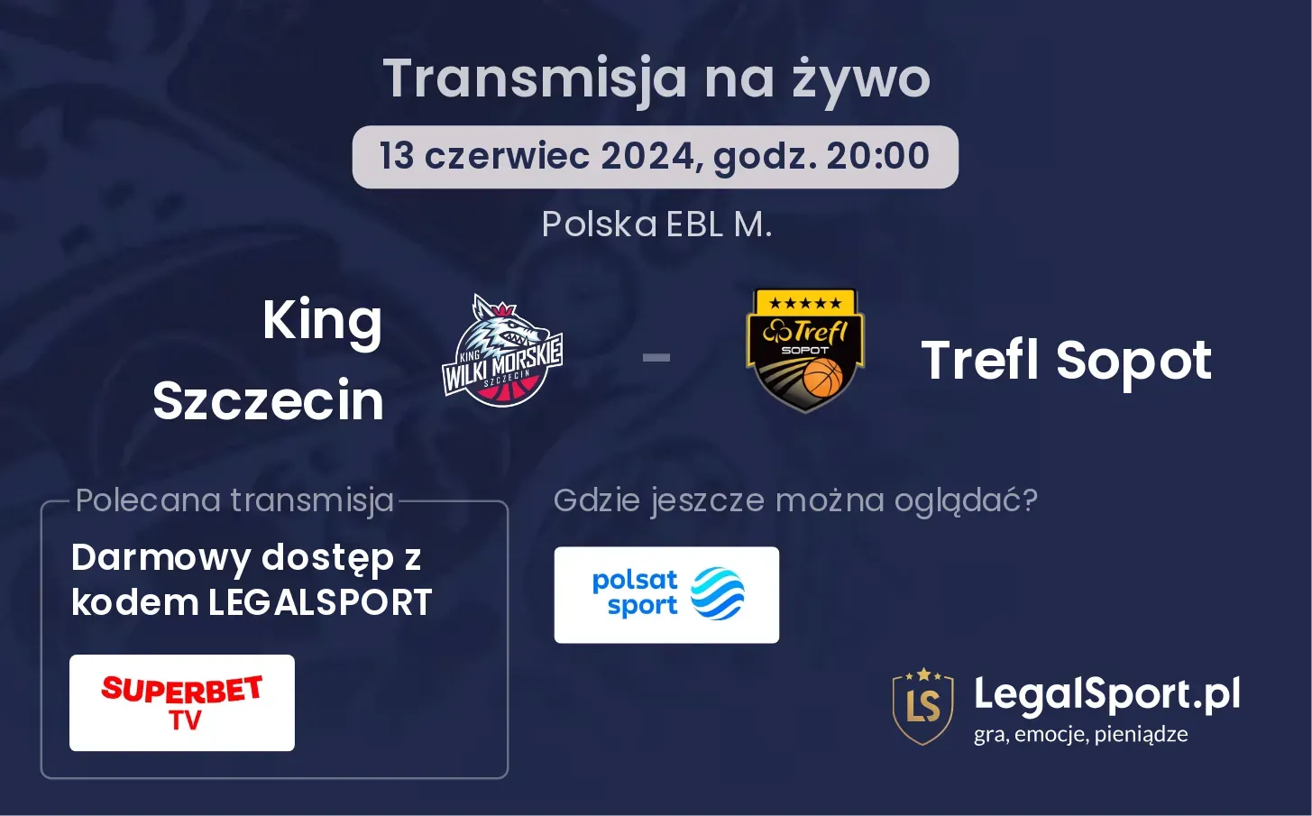 King Szczecin - Trefl Sopot transmisja na żywo