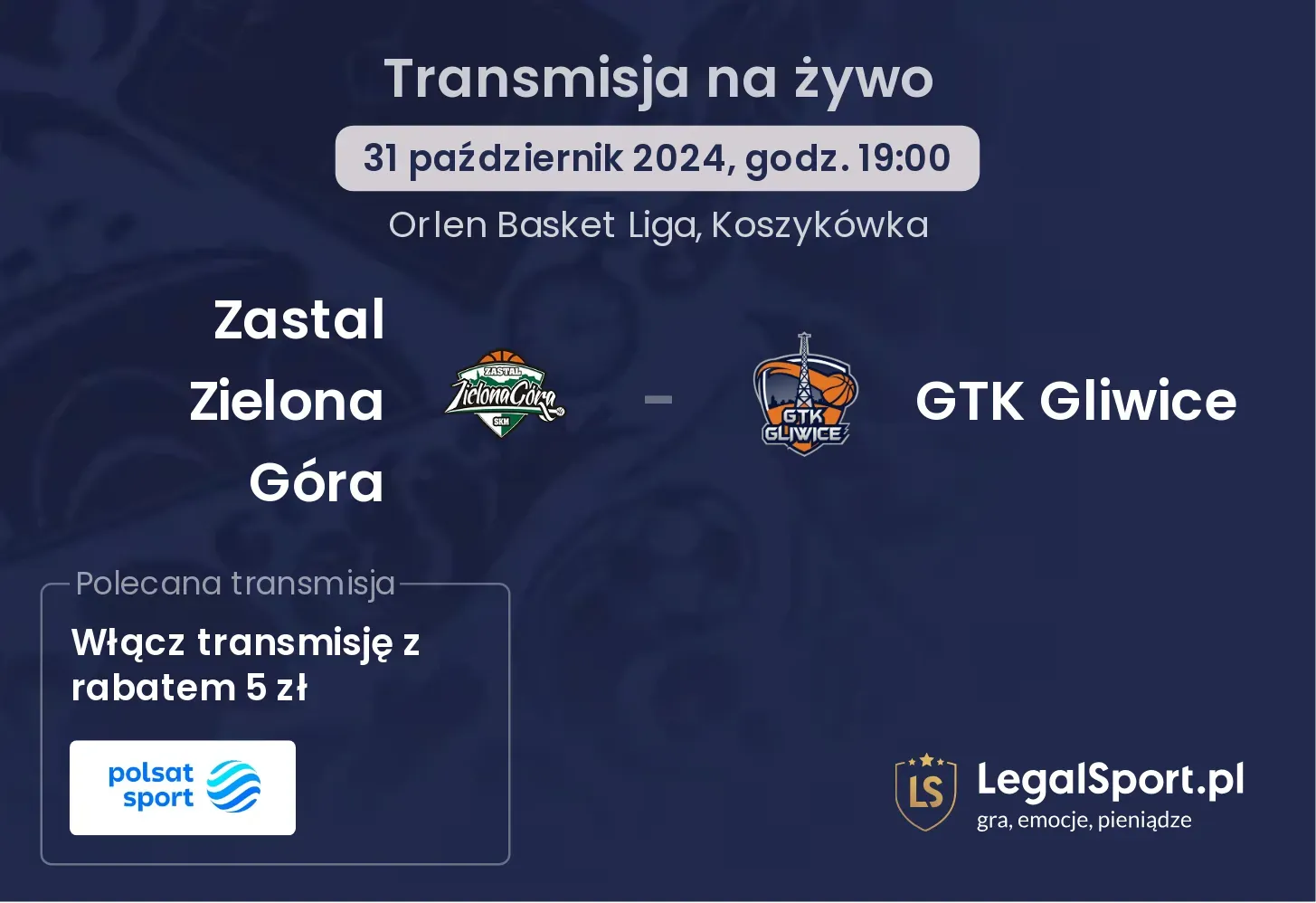 Zastal Zielona Góra - GTK Gliwice transmisja na żywo