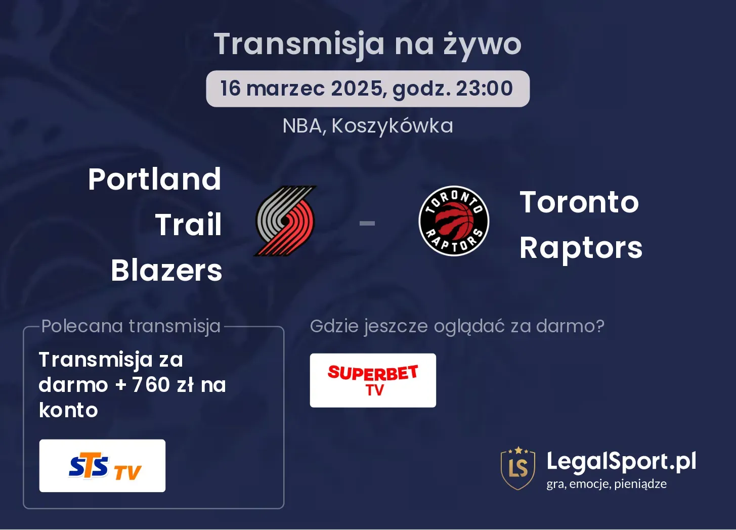 Portland Trail Blazers - Toronto Raptors transmisja na żywo