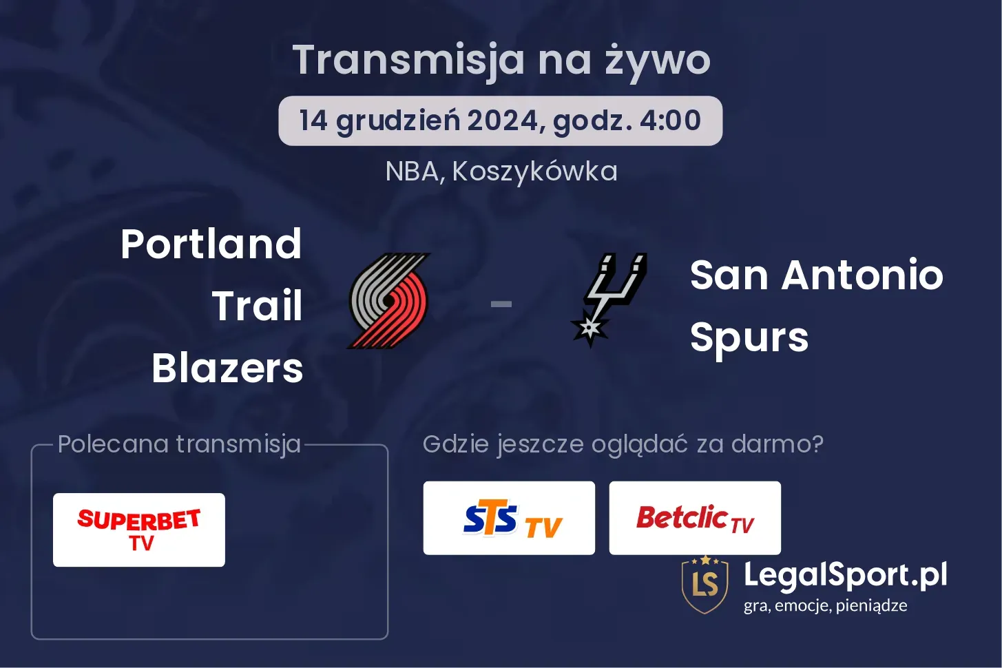 Portland Trail Blazers - San Antonio Spurs gdzie oglądać transmisję?