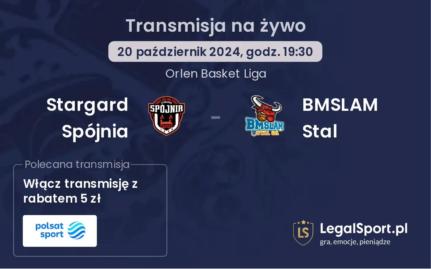 Stargard Spójnia - BMSLAM Stal transmisja na żywo