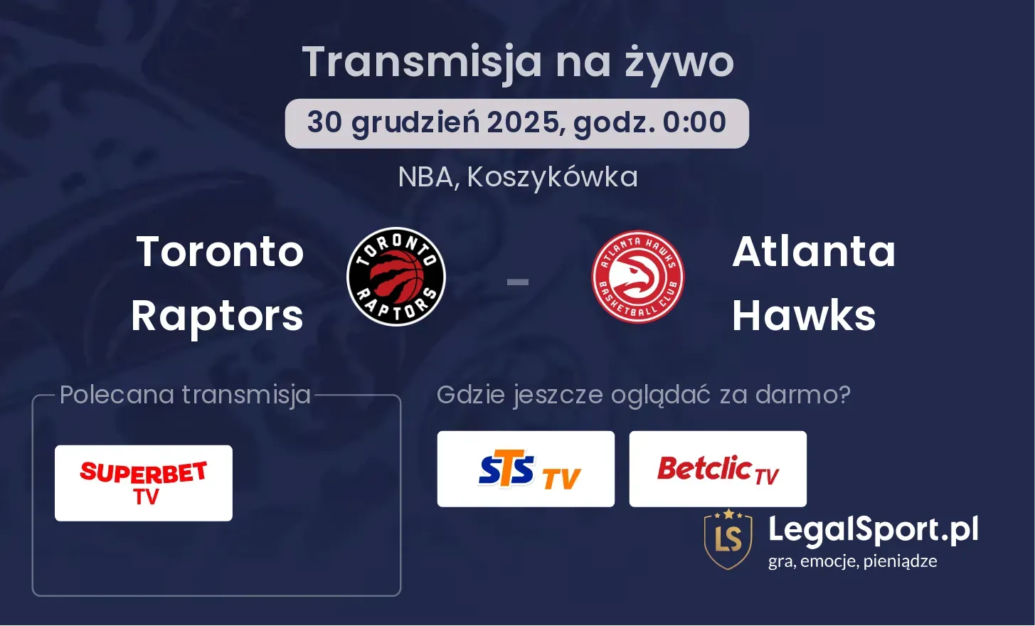 Toronto Raptors - Atlanta Hawks transmisja na żywo