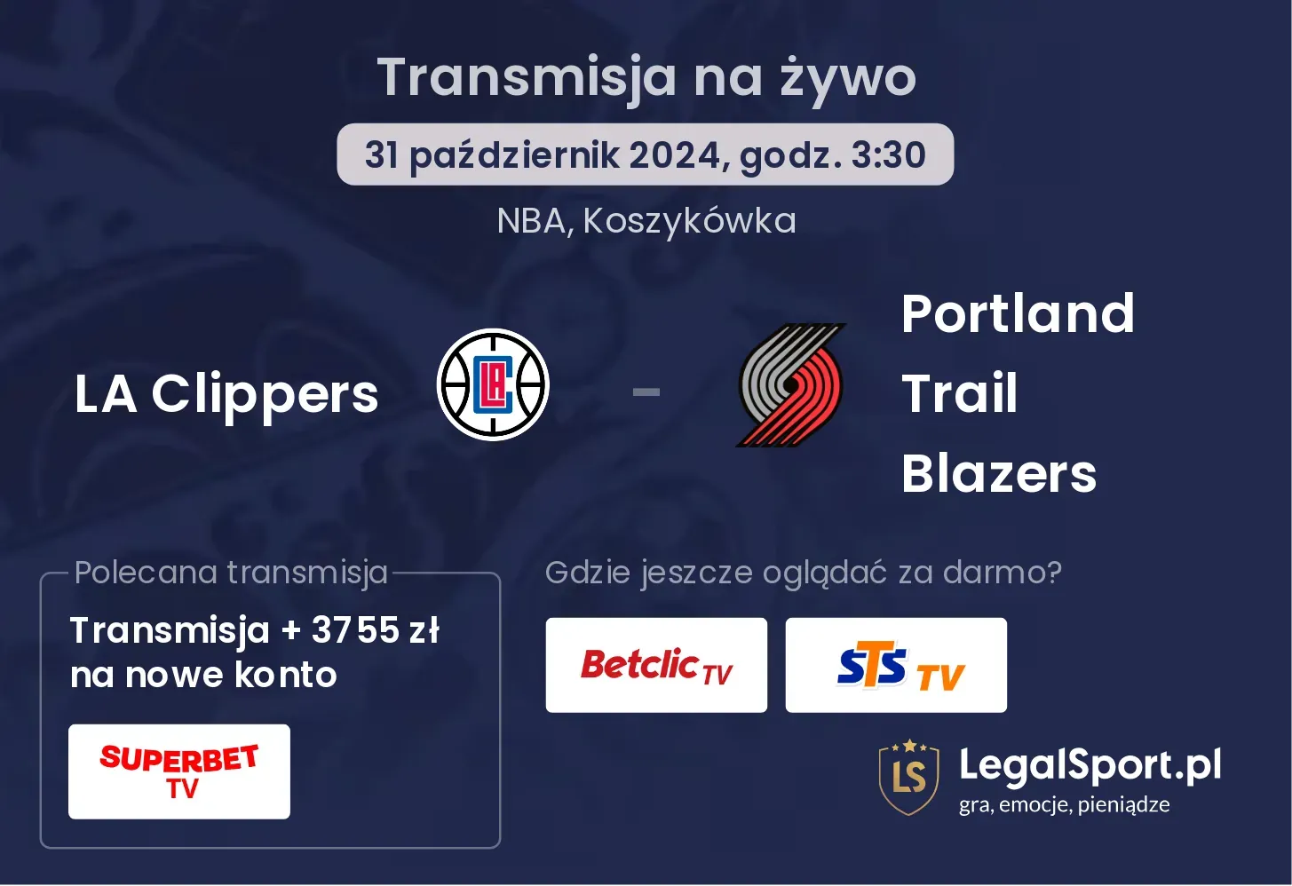 LA Clippers - Portland Trail Blazers transmisja na żywo