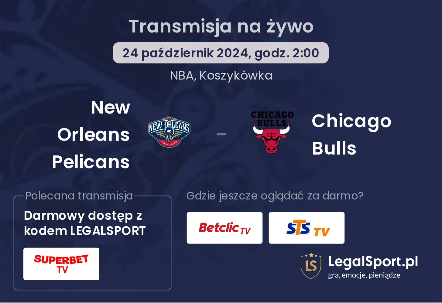 New Orleans Pelicans - Chicago Bulls transmisja na żywo