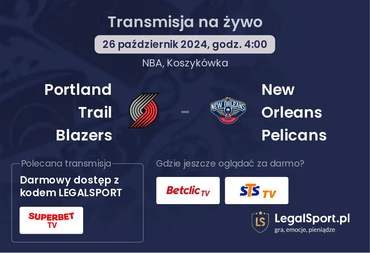 Portland Trail Blazers - New Orleans Pelicans transmisja na żywo