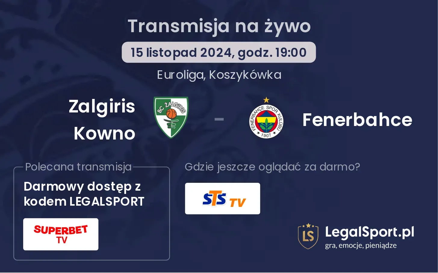 Zalgiris Kowno - Fenerbahce transmisja na żywo