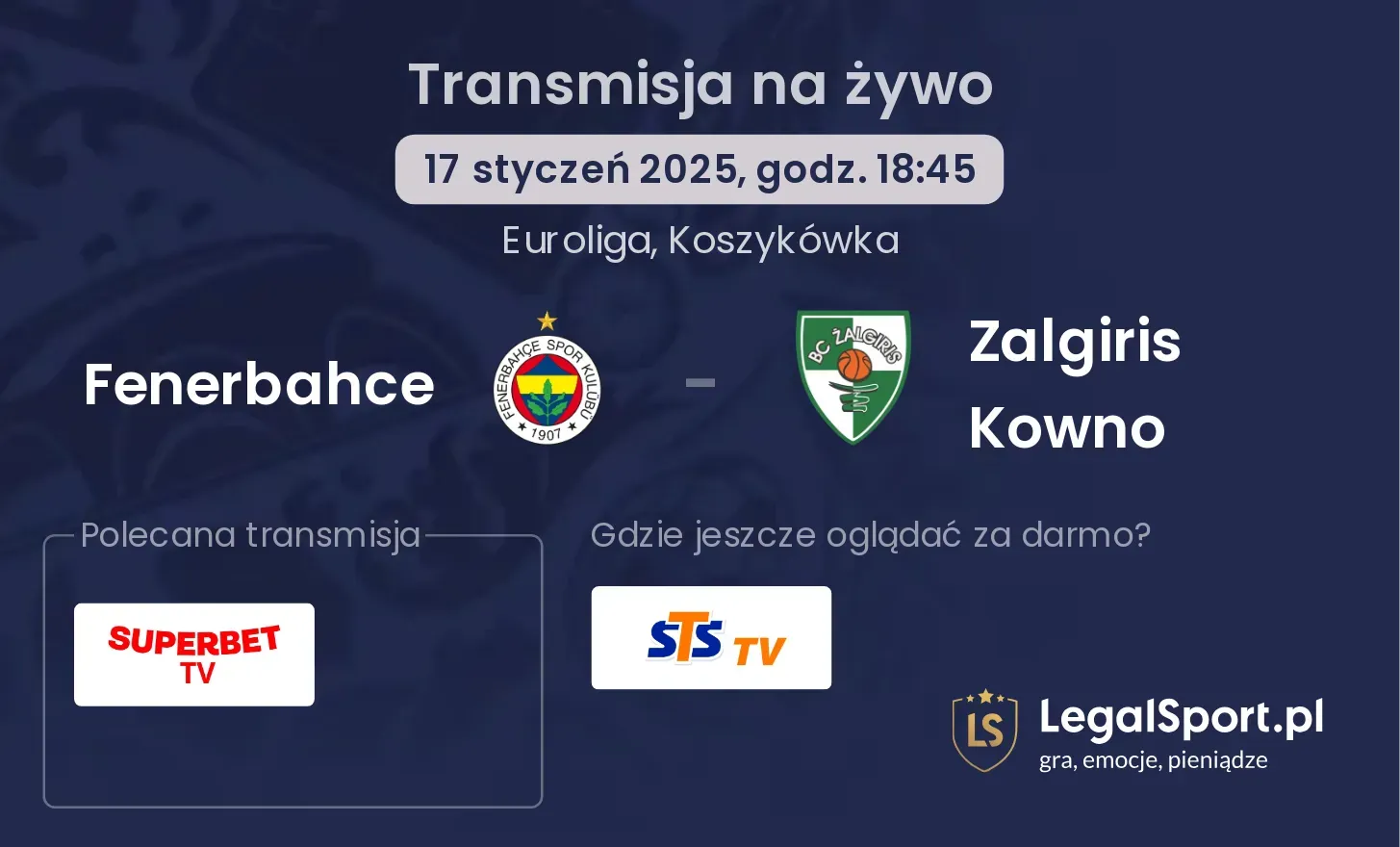 Fenerbahce - Zalgiris Kowno gdzie oglądać transmisję?