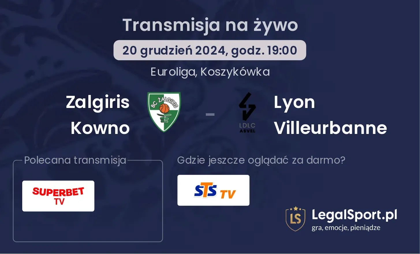 Zalgiris Kowno - Lyon Villeurbanne transmisja na żywo