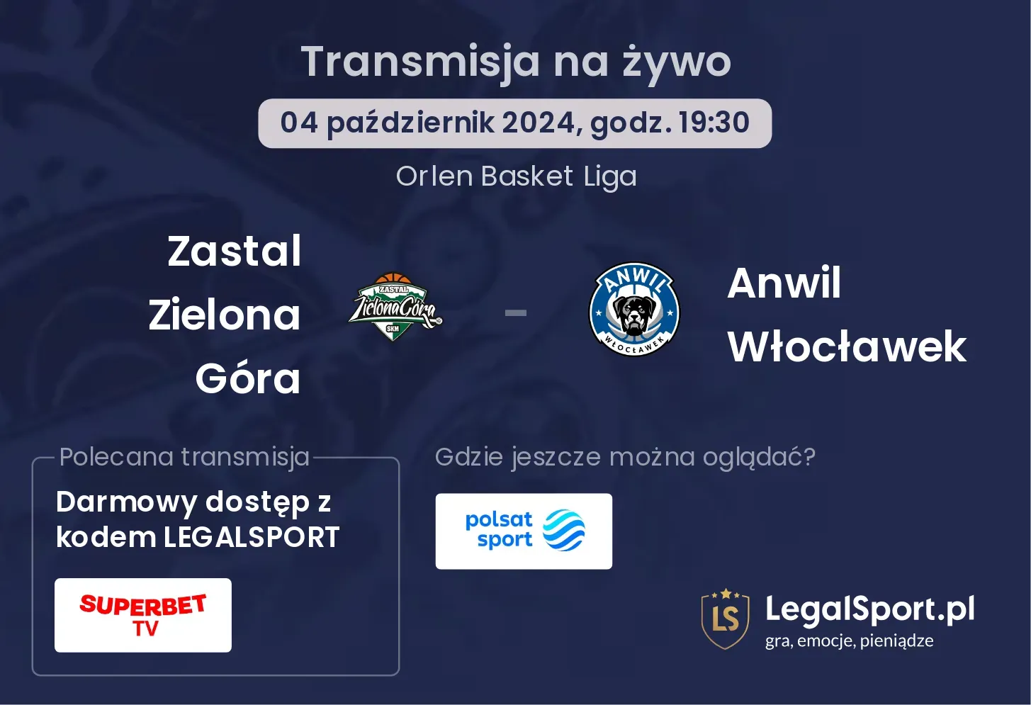 Zastal Zielona Góra - Anwil Włocławek transmisja na żywo