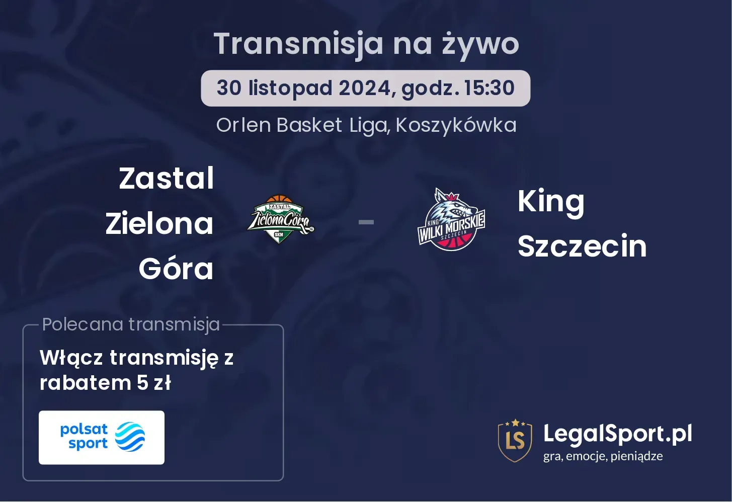 Zastal Zielona Góra - King Szczecin transmisja na żywo