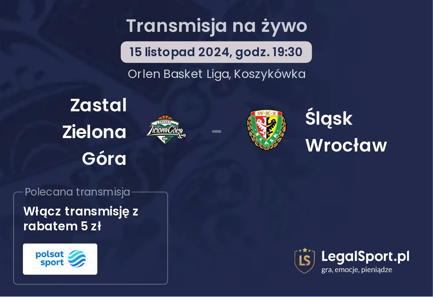 Zastal Zielona Góra - Śląsk Wrocław transmisja na żywo