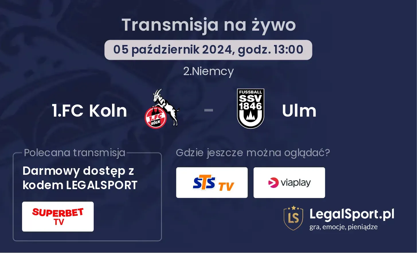 1.FC Koln - Ulm gdzie oglądać? 05.10, godz. 13:00