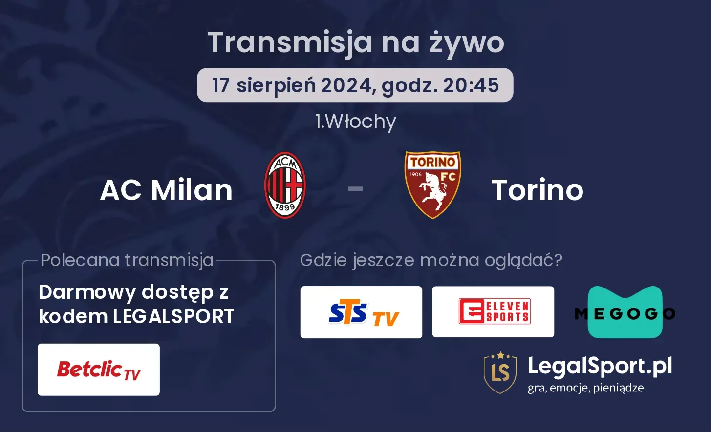 AC Milan - Torino gdzie oglądać? (17.08, godz. 20:45)