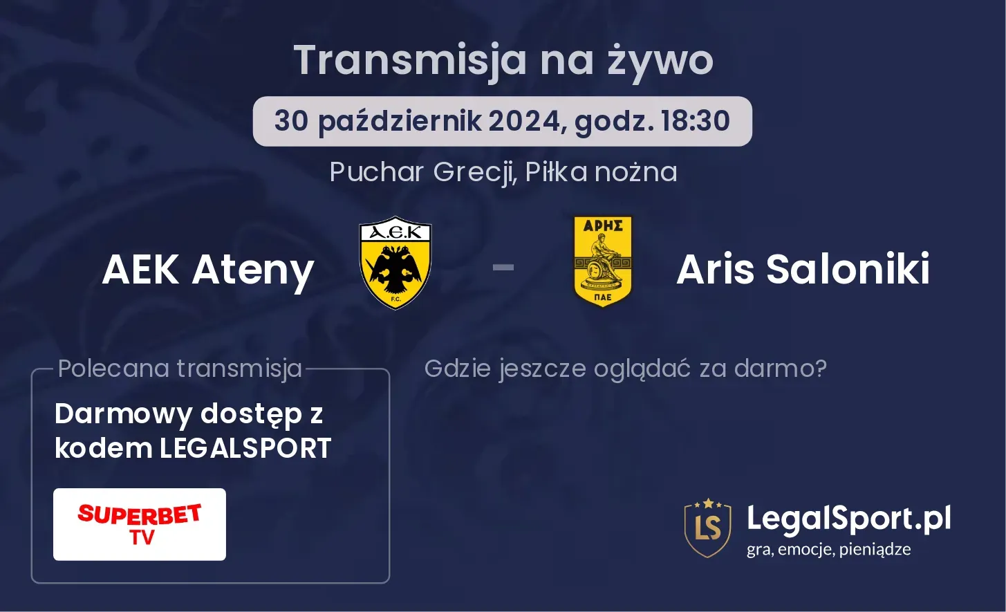 AEK Ateny - Aris Saloniki transmisja na żywo