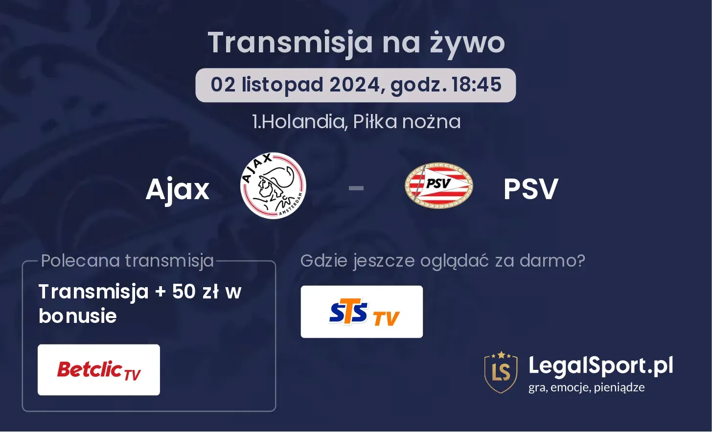 Ajax - PSV gdzie oglądać? 02.11, godz. 18:45