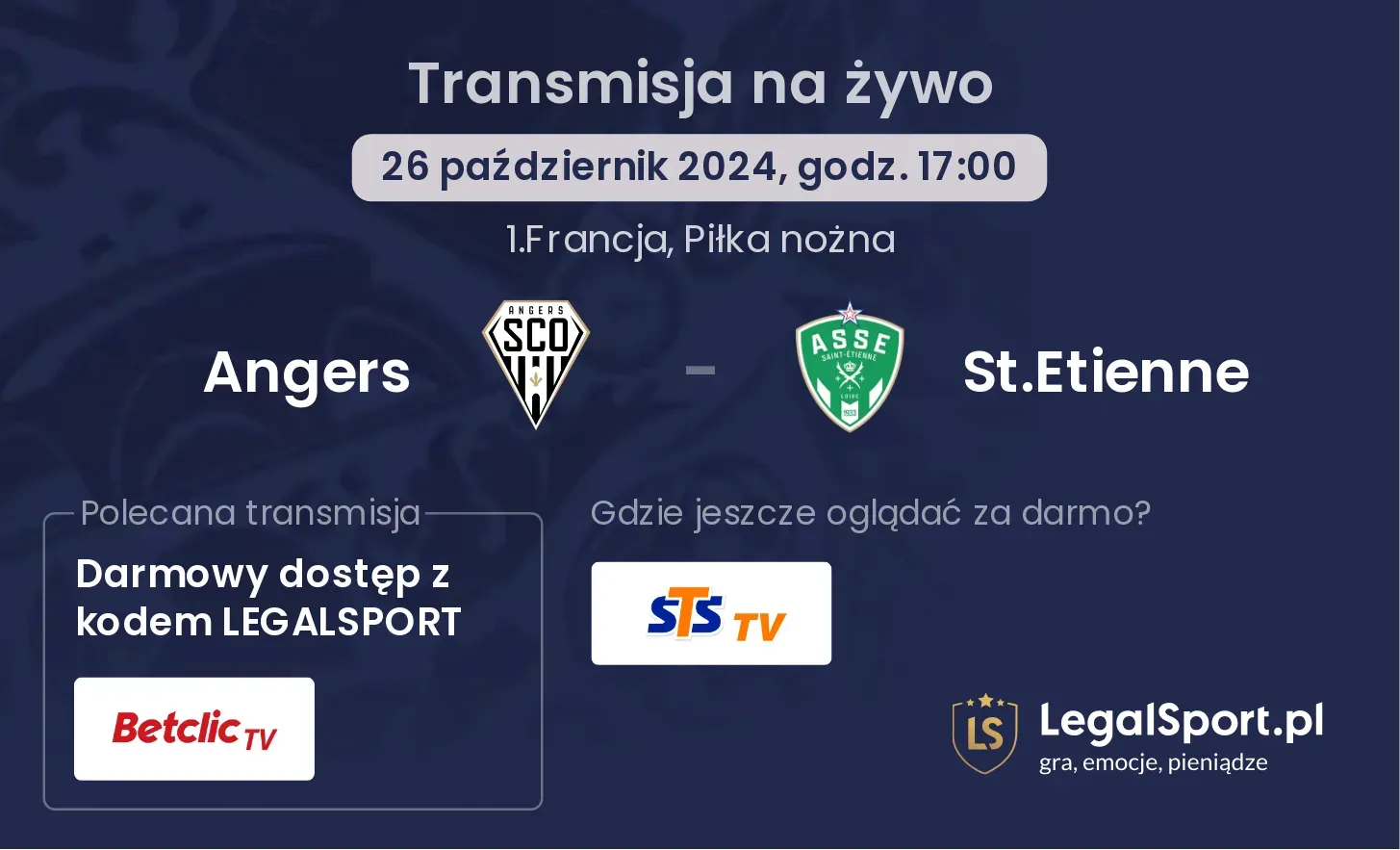 Angers - St.Etienne gdzie oglądać? 26.10, godz. 17:00