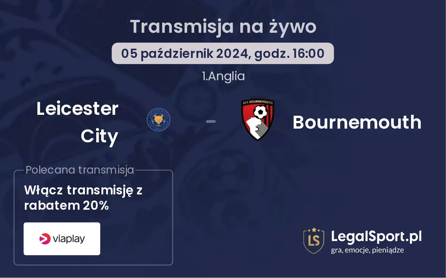 Leicester City - Bournemouth transmisja na żywo