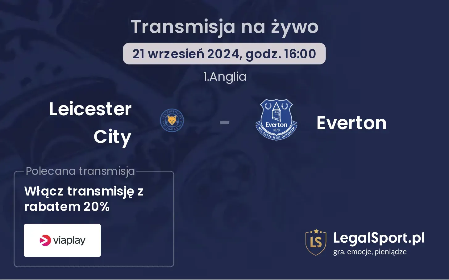 Leicester City - Everton transmisja na żywo