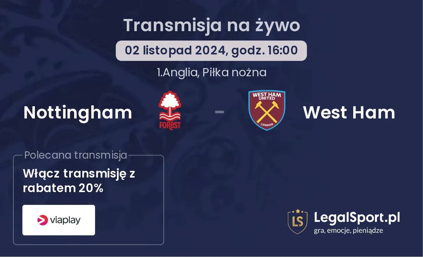 Nottingham - West Ham transmisja na żywo