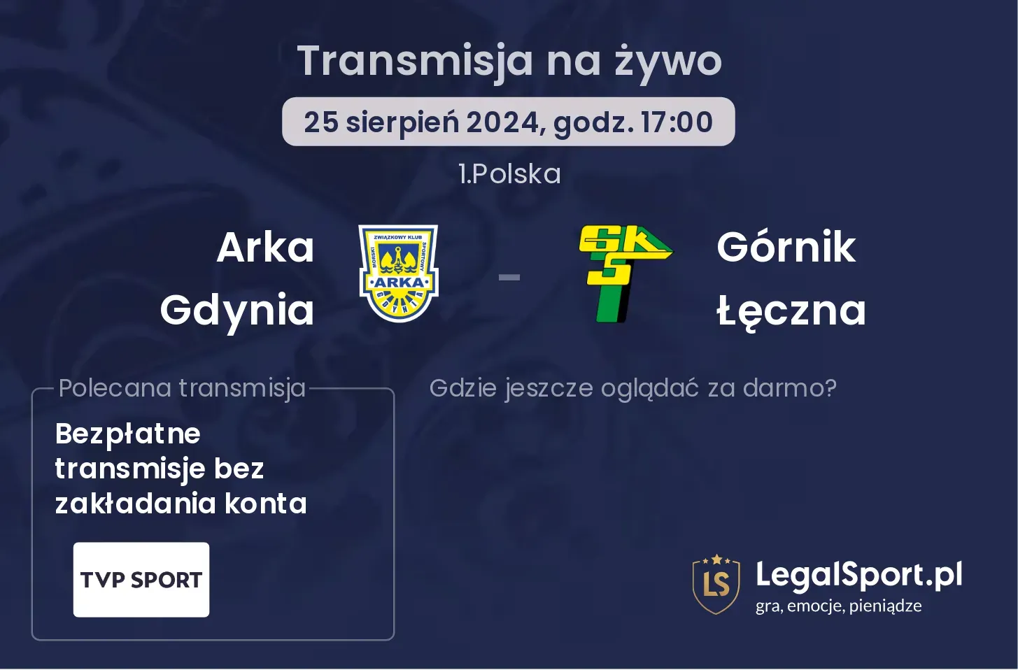 Arka Gdynia - Górnik Łęczna transmisja na żywo