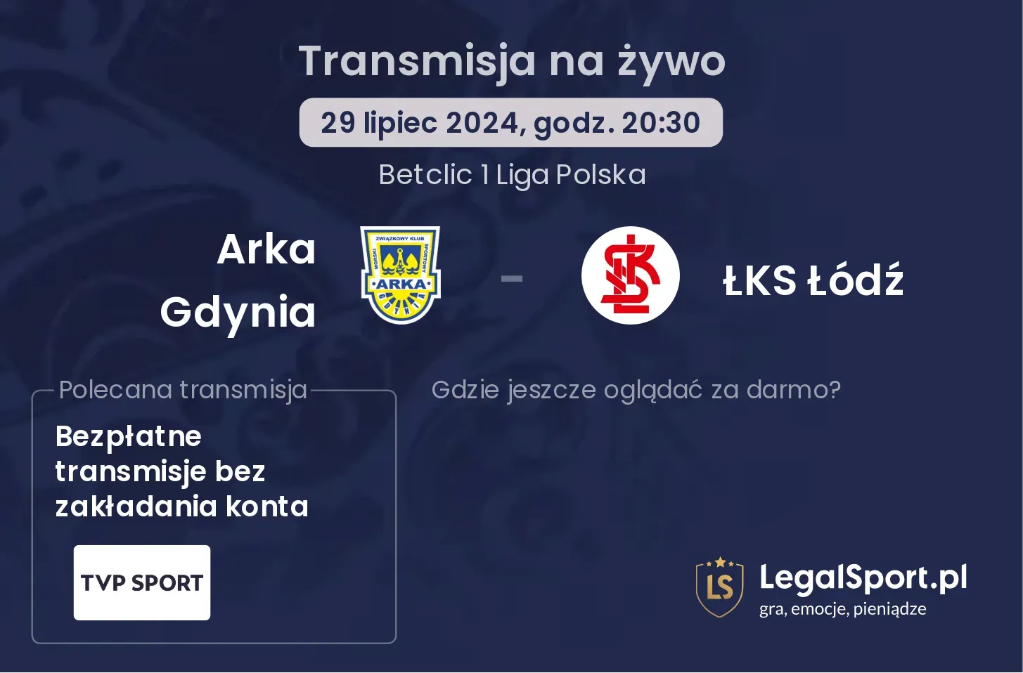 Arka Gdynia - ŁKS Łódź transmisja na żywo