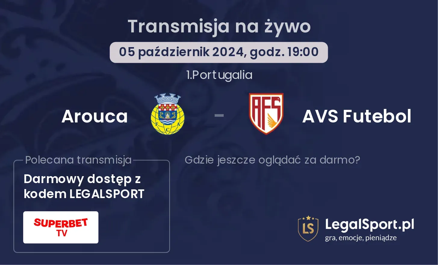 Arouca - AVS Futebol transmisja na żywo