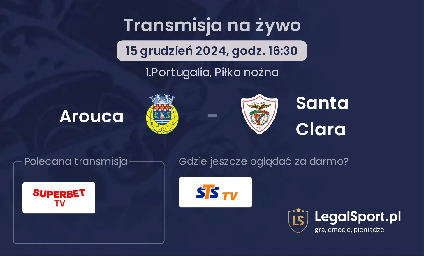 Arouca - Santa Clara transmisja na żywo