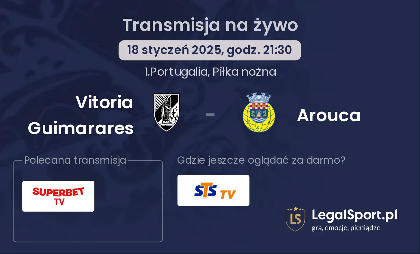 Vitoria Guimarares - Arouca gdzie oglądać transmisję?