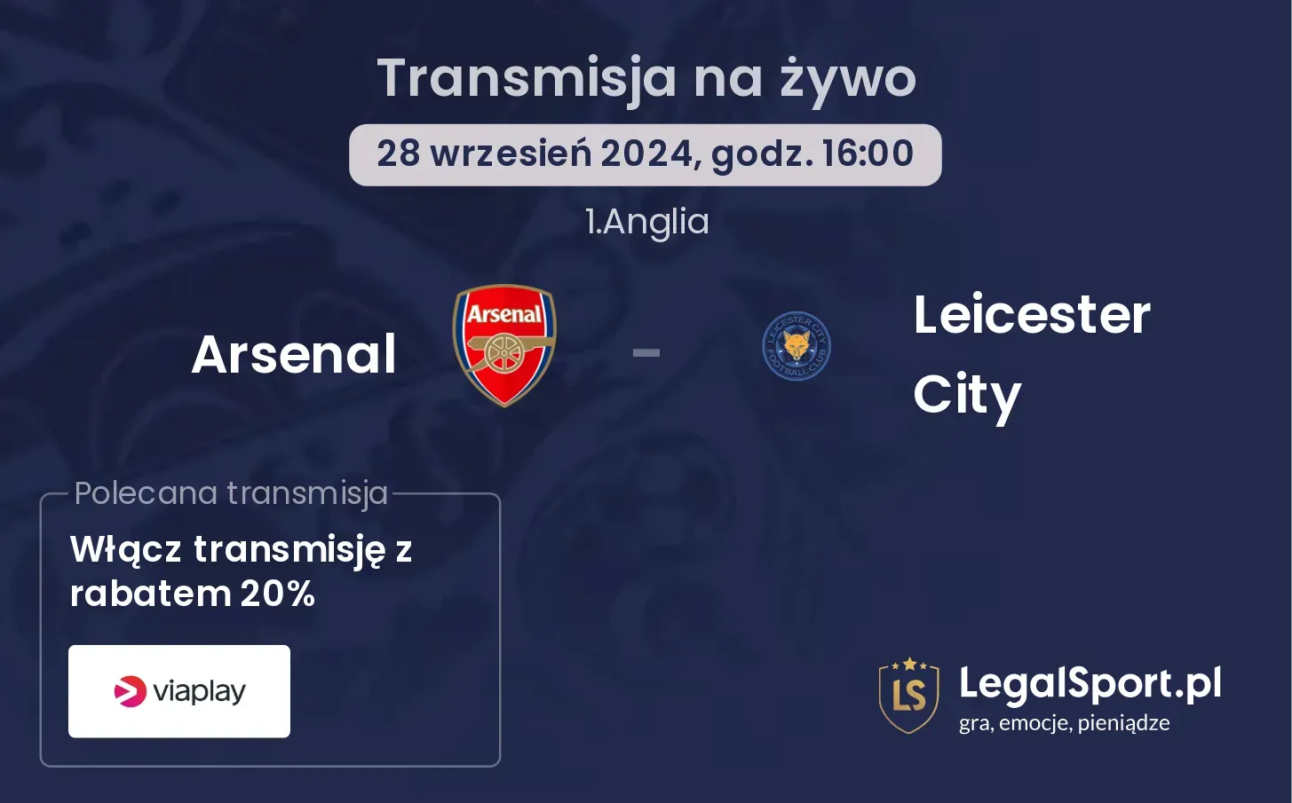 Arsenal - Leicester City transmisja na żywo