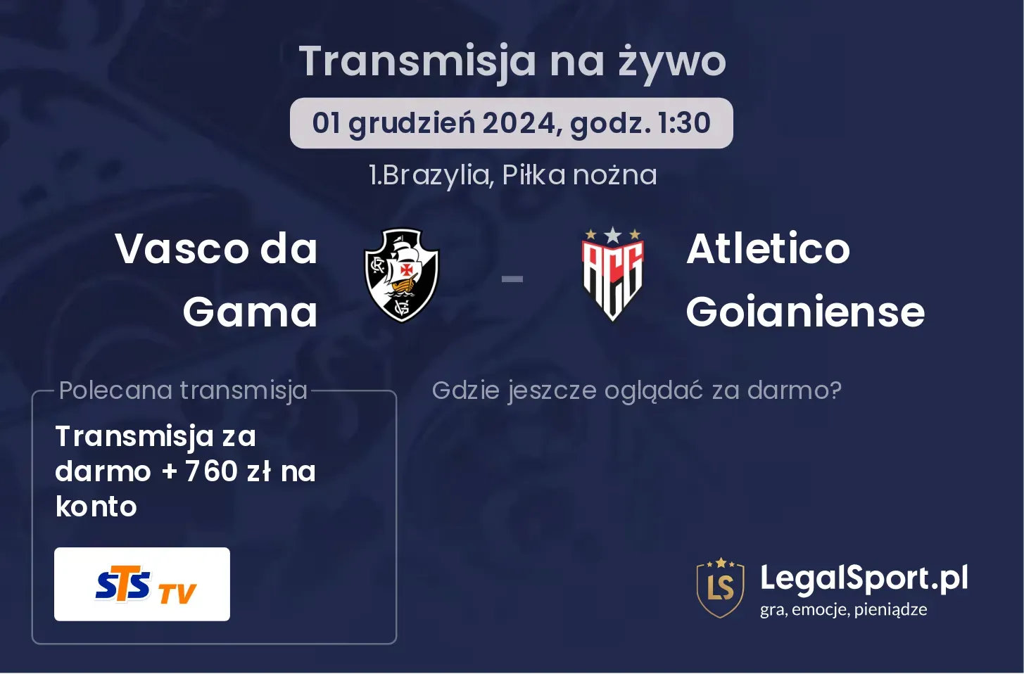 Vasco da Gama - Atletico Goianiense  gdzie oglądać transmisję?