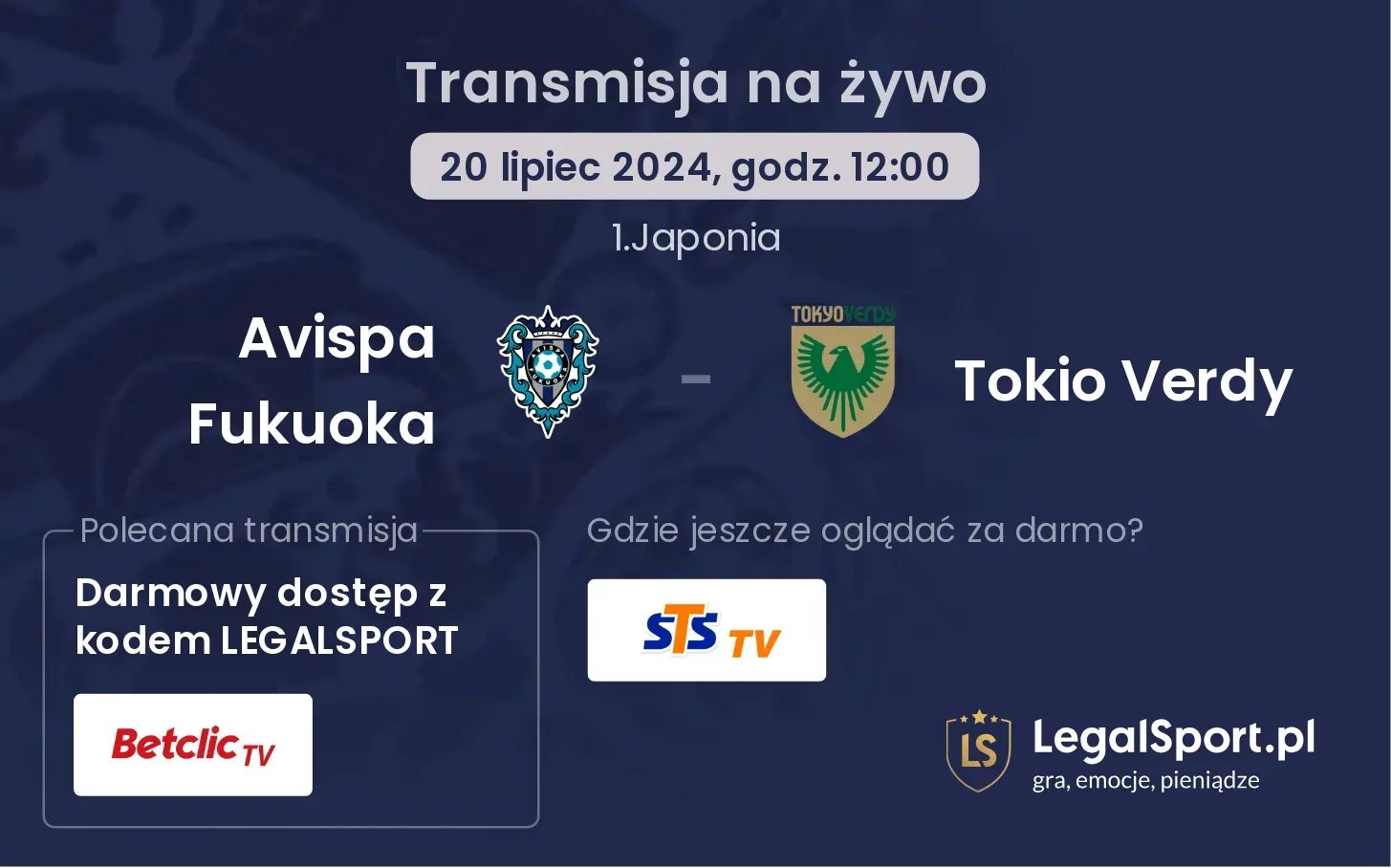 Avispa Fukuoka - Tokio Verdy gdzie oglądać? Transmisja online za darmo (20.07, godz. 12:00)