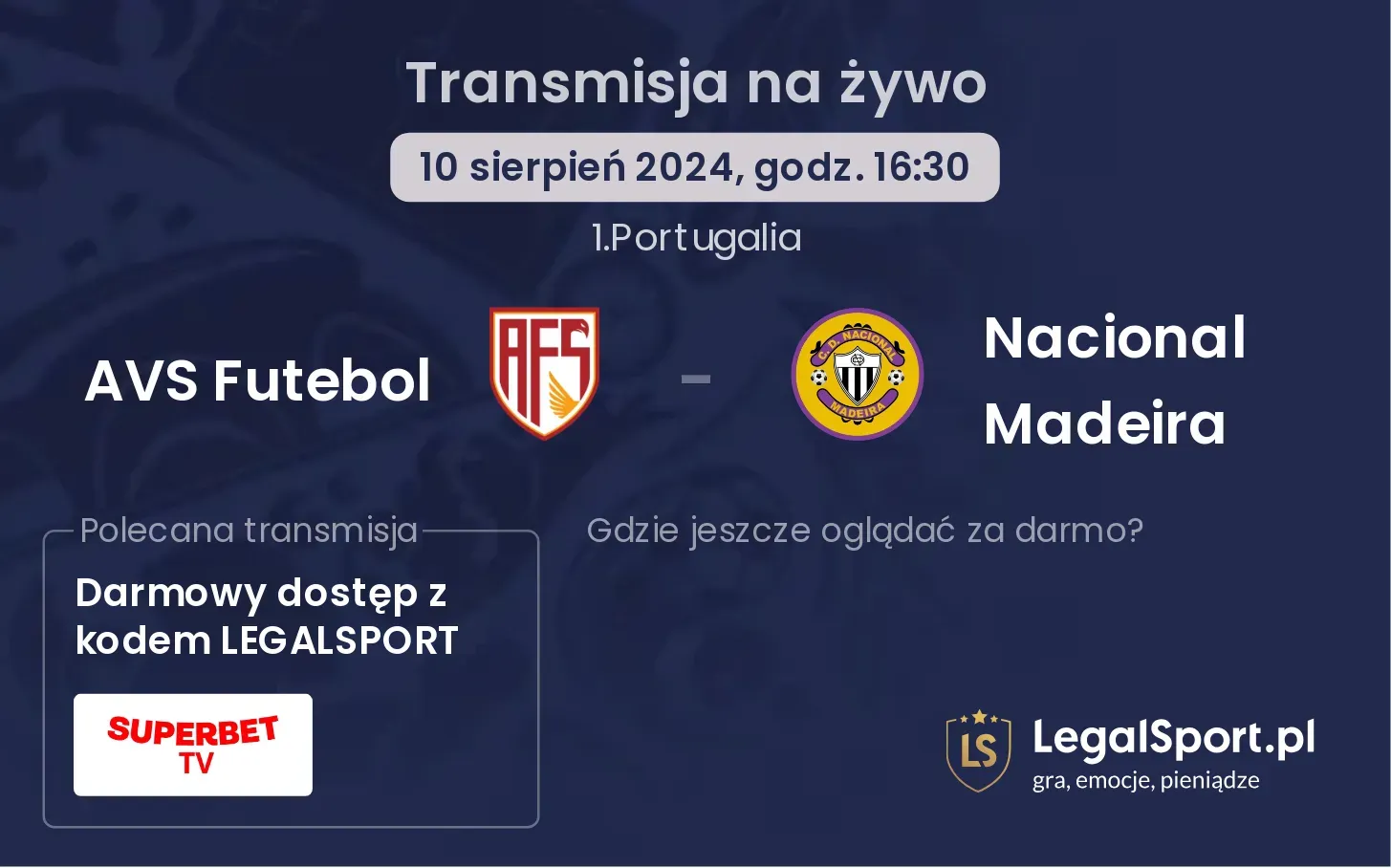 AVS Futebol - Nacional Madeira transmisja na żywo