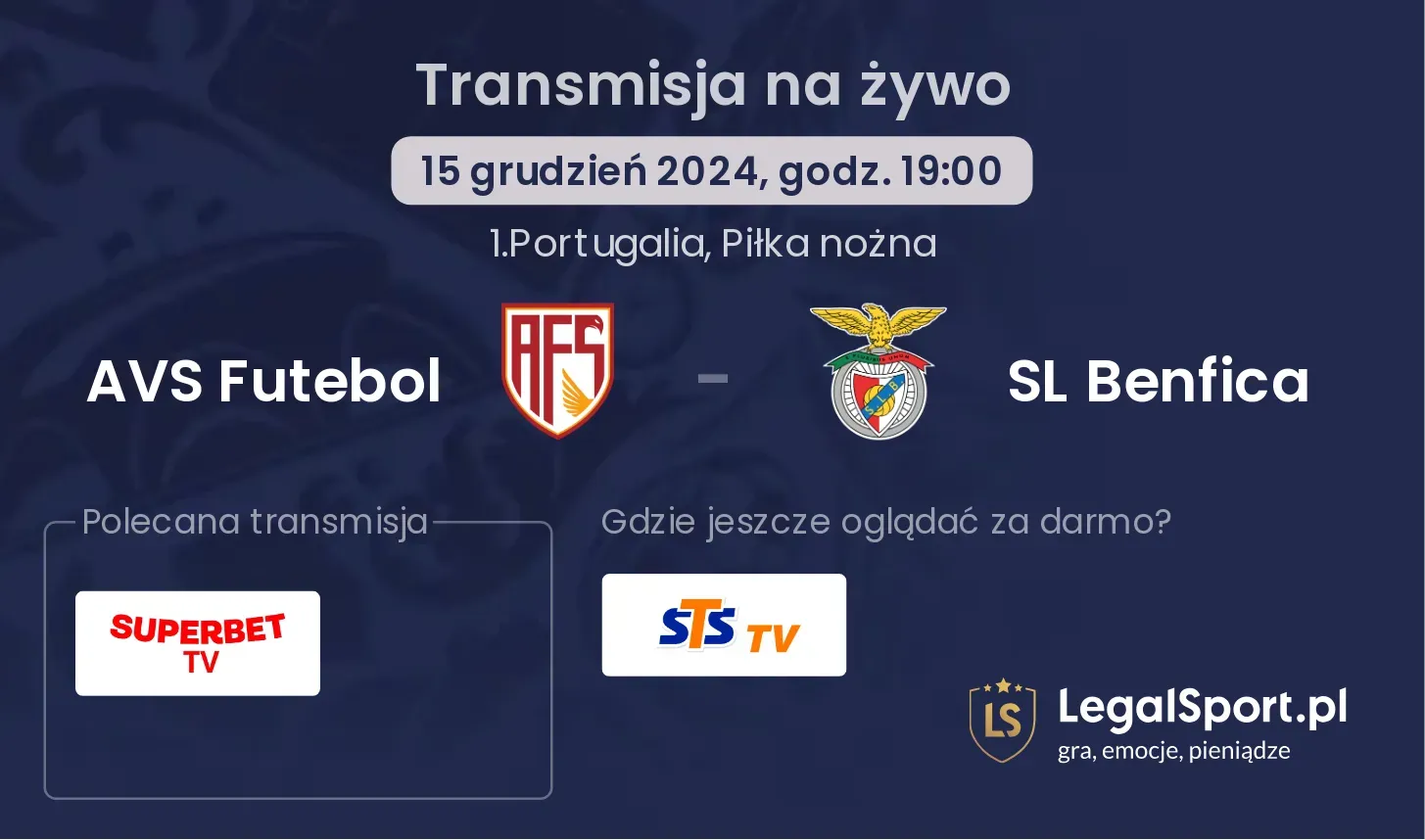 AVS Futebol - SL Benfica gdzie oglądać transmisję?