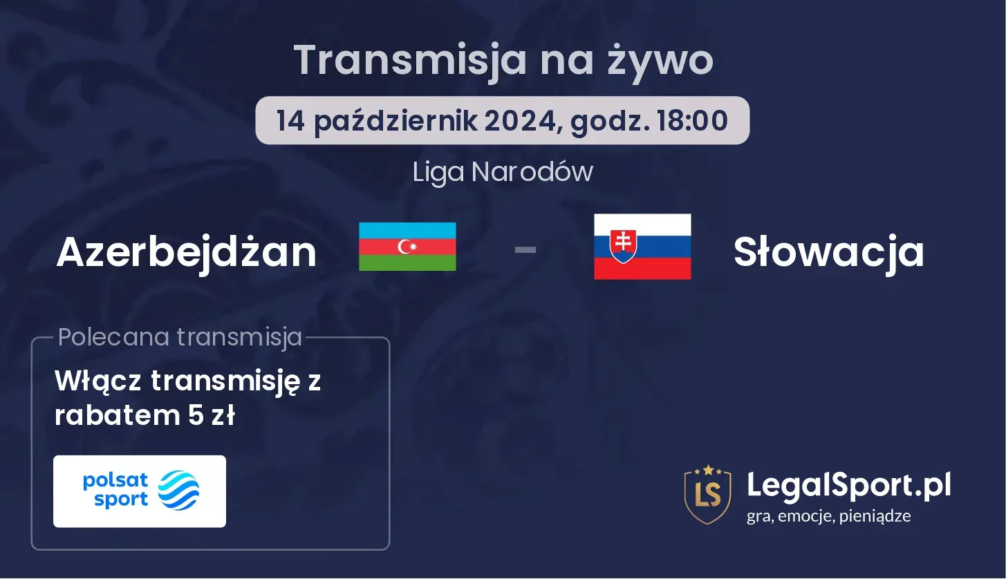 Azerbejdżan - Słowacja transmisja na żywo