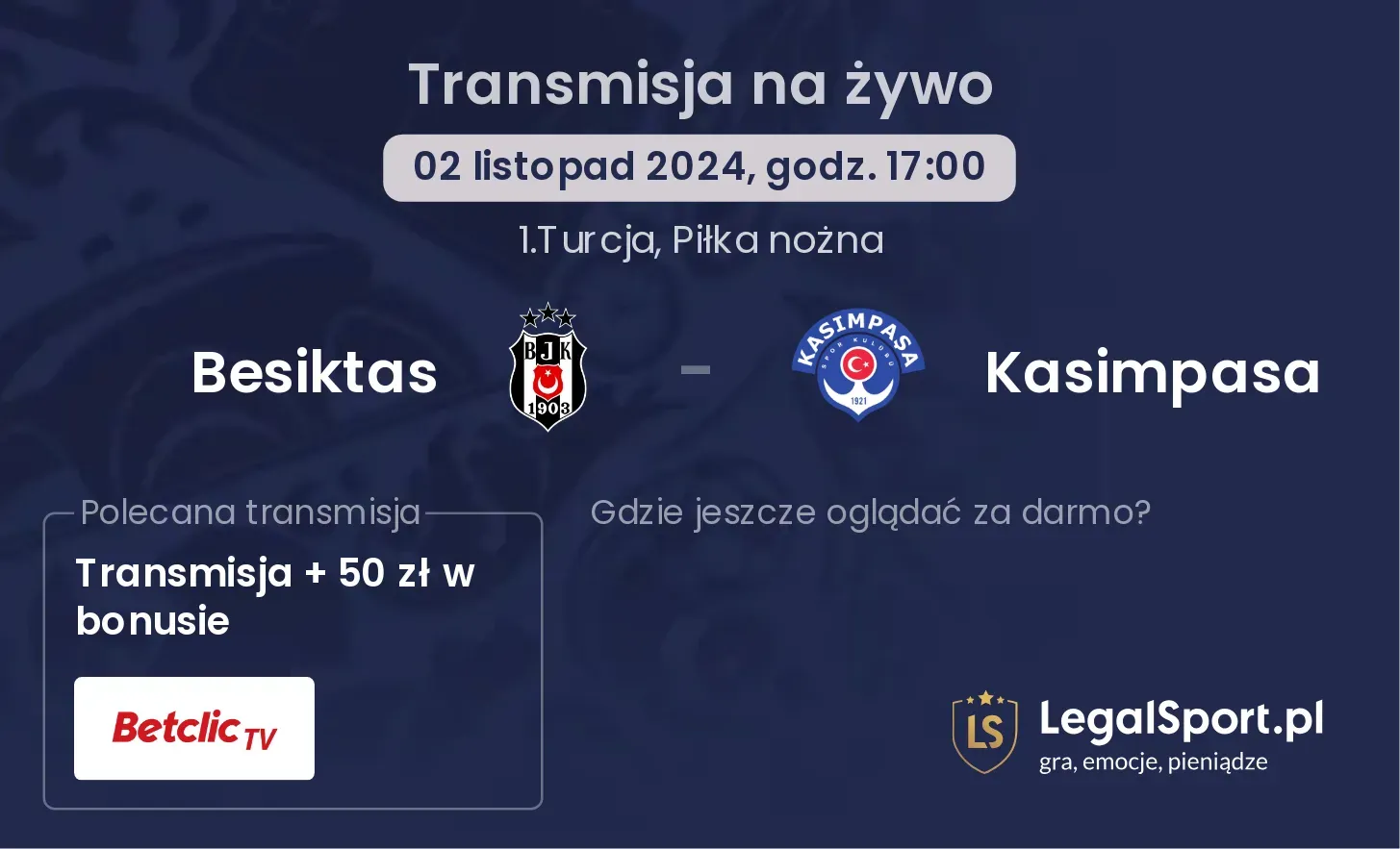 Besiktas - Kasimpasa transmisja na żywo