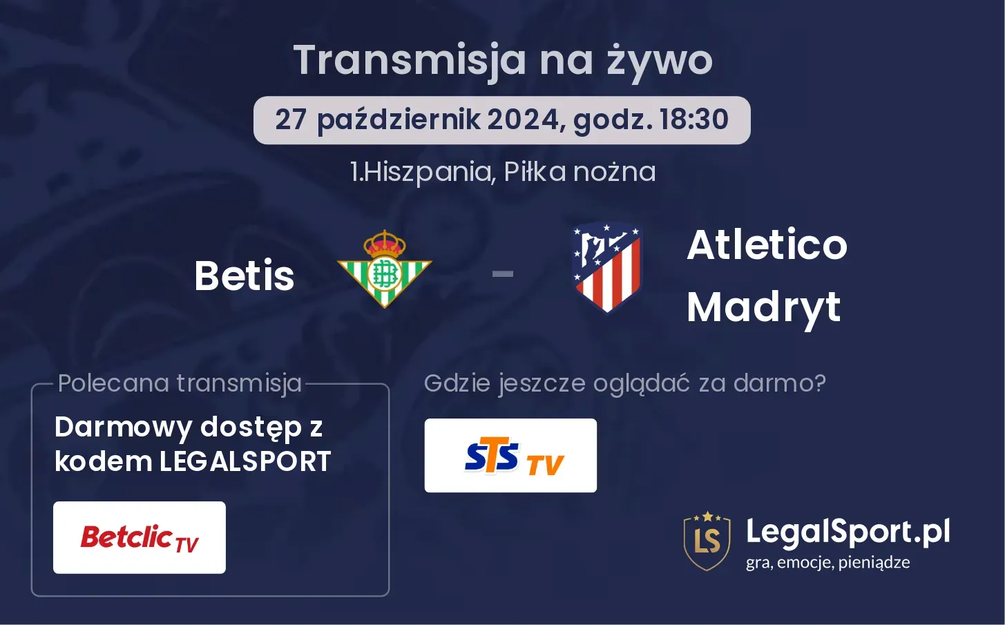 Betis - Atletico Madryt gdzie oglądać? 27.10, godz. 18:30