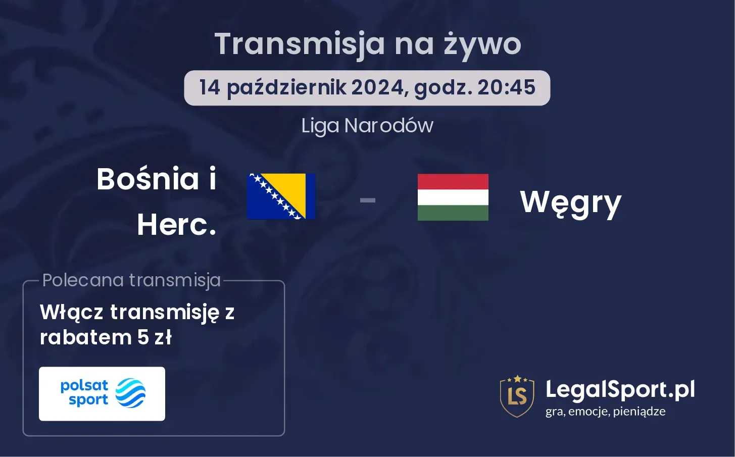 Bośnia i Herc. - Węgry gdzie oglądać? 14.10, godz. 20:45