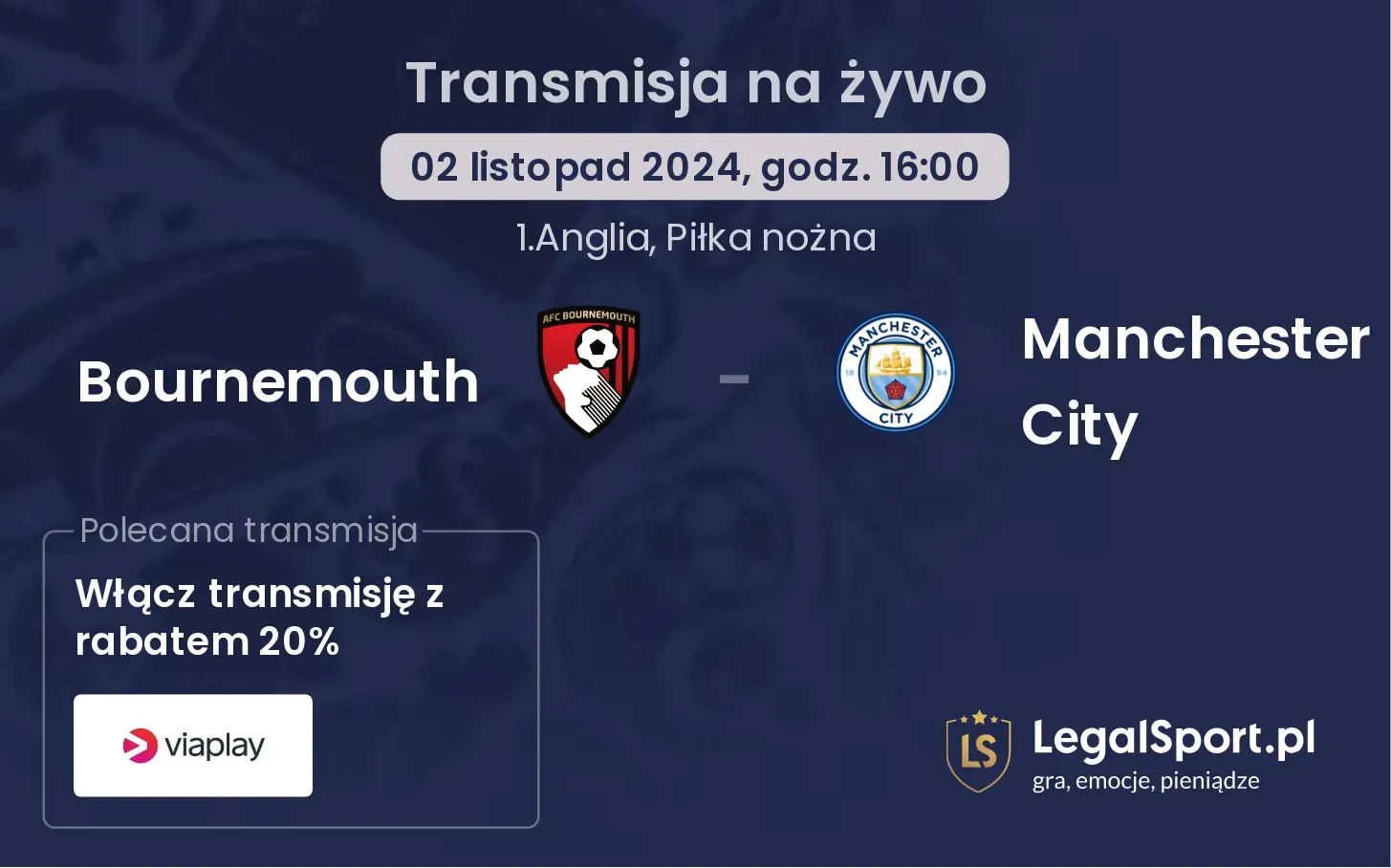 Bournemouth - Manchester City transmisja na żywo